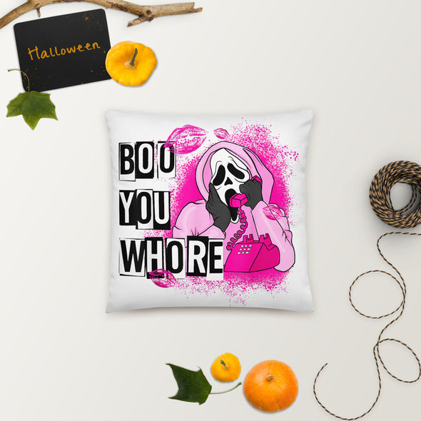 Boo You Whore Pillow