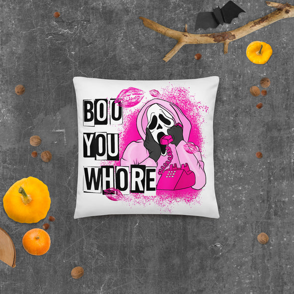 Boo You Whore Pillow