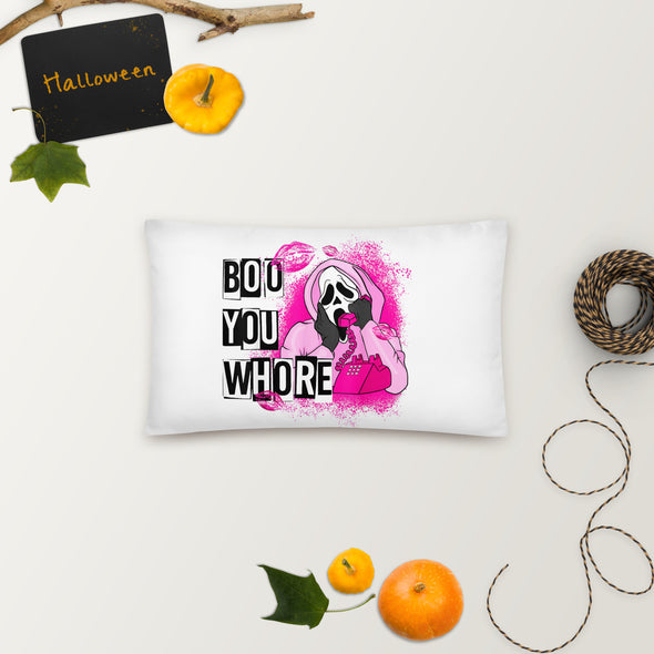 Boo You Whore Pillow