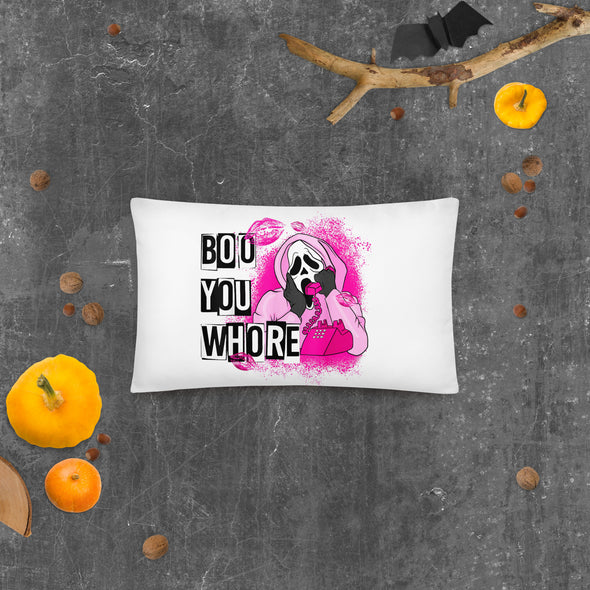 Boo You Whore Pillow