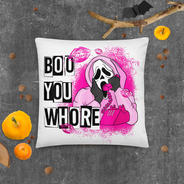 Boo You Whore Pillow