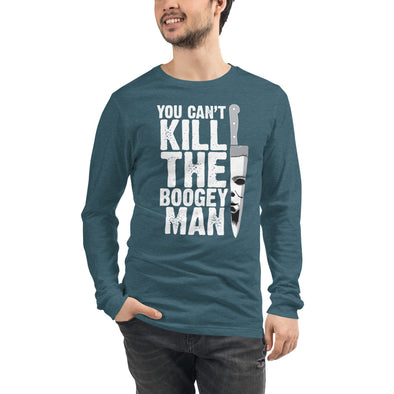 You Can't Kill the Boogey Man Unisex Long Sleeve Tee